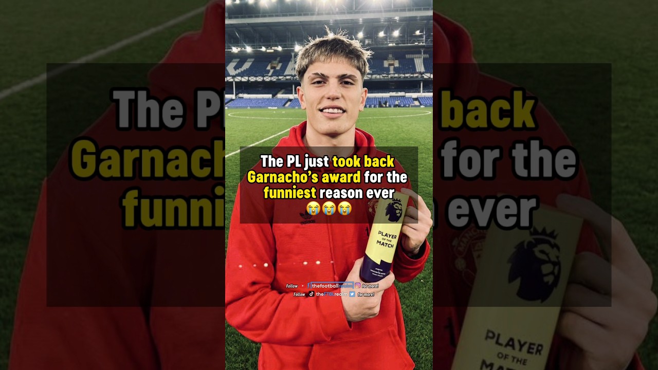 PL take BACK Garnacho's award 😳😭 #football