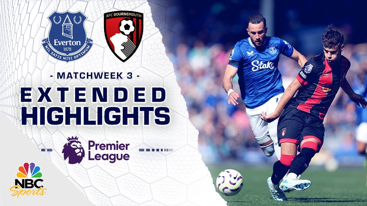 Everton v. Bournemouth | PREMIER LEAGUE HIGHLIGHTS | 8/31/2024 | NBC Sports